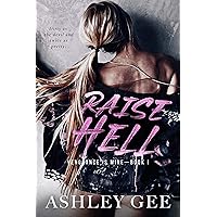Raise Hell: An Enemies to Lovers College Bully Romance (Vengeance is Mine Book 1) Raise Hell: An Enemies to Lovers College Bully Romance (Vengeance is Mine Book 1) Kindle Paperback