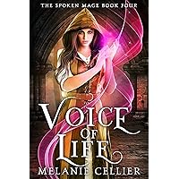 Voice of Life (The Spoken Mage Book 4)