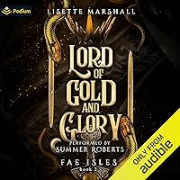 Lord of Gold and Glory: Fae Isles, Book 2 Lord of Gold and Glory: Fae Isles, Book 2 Audible Audiobook Kindle Paperback