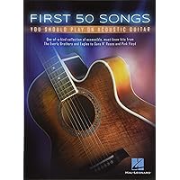 First 50 Songs You Should Play On Acoustic Guitar First 50 Songs You Should Play On Acoustic Guitar Paperback Kindle Spiral-bound