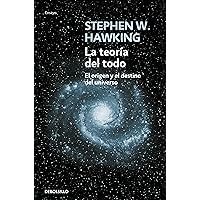 La teoría del todo: El origen y el destino del universo La teoría del todo: El origen y el destino del universo Mass Market Paperback Hardcover