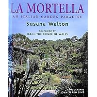 LA Mortella: An Italian Garden Paradise LA Mortella: An Italian Garden Paradise Hardcover Paperback