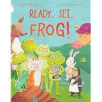 Ready... Set... Frog! Ready... Set... Frog! Kindle Hardcover