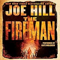 The Fireman: A Novel The Fireman: A Novel Audible Audiobook Paperback Kindle Hardcover Mass Market Paperback Audio CD
