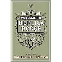 Welcome to Replica Dodge (Made in Michigan Writers Series) Welcome to Replica Dodge (Made in Michigan Writers Series) Kindle Paperback