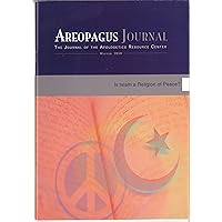 Is Islam a Religion of Peace? The Areopagus Journal of the Apologetics Resource Center. Volume 10, Number 1. Is Islam a Religion of Peace? The Areopagus Journal of the Apologetics Resource Center. Volume 10, Number 1. Kindle