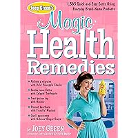 Joey Green's Magic Health Remedies: 1,363 Quick-and-Easy Cures Using Brand-Name Products Joey Green's Magic Health Remedies: 1,363 Quick-and-Easy Cures Using Brand-Name Products Kindle Hardcover Paperback