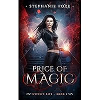 Price of Magic: An Urban Fantasy Novel (Witch's Bite Series Book 2) Price of Magic: An Urban Fantasy Novel (Witch's Bite Series Book 2) Kindle Audible Audiobook Paperback