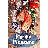 Marine Pleasure: 200 delicious recipes with salmon and seafood (Fish and Seafood Kitchen) Marine Pleasure: 200 delicious recipes with salmon and seafood (Fish and Seafood Kitchen) Kindle