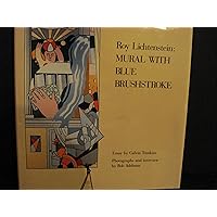 Roy Lichtenstein: Mural with blue brushstroke Roy Lichtenstein: Mural with blue brushstroke Hardcover Paperback