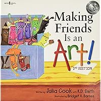 Making Friends Is an Art! 2nd Ed. (Building Relationships) Making Friends Is an Art! 2nd Ed. (Building Relationships) Paperback Kindle