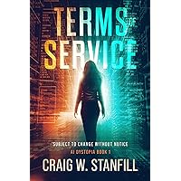 Terms of Service: Subject to change without notice (The AI Dystopia)