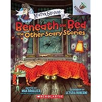 Beneath the Bed and Other Scary Stories: An Acorn Book (Mister Shivers #1) (1) Beneath the Bed and Other Scary Stories: An Acorn Book (Mister Shivers #1) (1) Paperback Kindle Hardcover