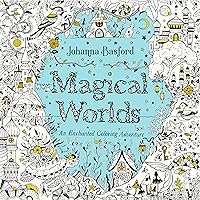 Magical Worlds: An Enchanted Coloring Adventure Magical Worlds: An Enchanted Coloring Adventure Paperback