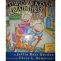 Two Badd Babies Two Badd Babies Library Binding Paperback