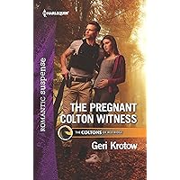 The Pregnant Colton Witness (The Coltons of Red Ridge, 10) The Pregnant Colton Witness (The Coltons of Red Ridge, 10) Mass Market Paperback Kindle Paperback