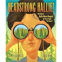 Headstrong Hallie!: The story of Hallie Morse Daggett, the First Female 