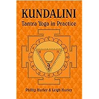 Kundalini: Tantra Yoga in Practice (The Sadhaka's Guides)