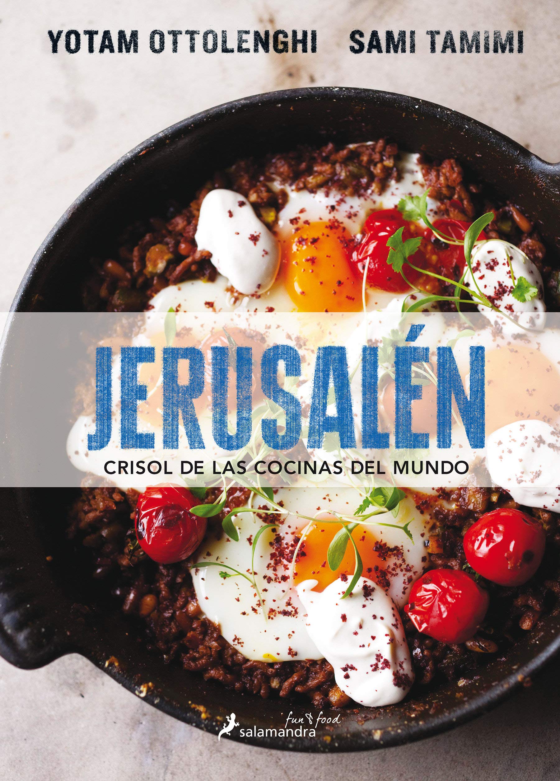 Jerusalén crisol de las cocinas del mundo/ Jerusalem (Spanish Edition)