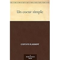 Un coeur simple (French Edition) Un coeur simple (French Edition) Kindle Audible Audiobook Hardcover Paperback Mass Market Paperback Audio CD Pocket Book
