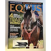 Scoliosis in Horses? / New Therapy for Urinary Stones / 4 Simple Rules for Low-Impact Trail Riding / What Liniments Can Do for Your Horse / Which Leg Is Sore? Challenges in Gauging Lameness (Equus, Issue 378, March 2009)