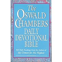 The Oswald Chambers Daily Devotional Bible: 365 Daily Readings from the Author of My Utmost for His Highest (New King James Version) The Oswald Chambers Daily Devotional Bible: 365 Daily Readings from the Author of My Utmost for His Highest (New King James Version) Hardcover