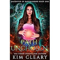 Path Unchosen (Daughter of Ravenswood Book 1)