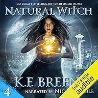 Natural Witch: Demon Days, Vampire Nights World, Book 4 Natural Witch: Demon Days, Vampire Nights World, Book 4 Audible Audiobook Kindle Paperback Audio CD