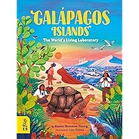 Galápagos Islands: The World’s Living Laboratory Galápagos Islands: The World’s Living Laboratory Hardcover