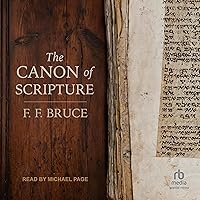 The Canon of Scripture The Canon of Scripture Paperback Audible Audiobook Hardcover Audio CD