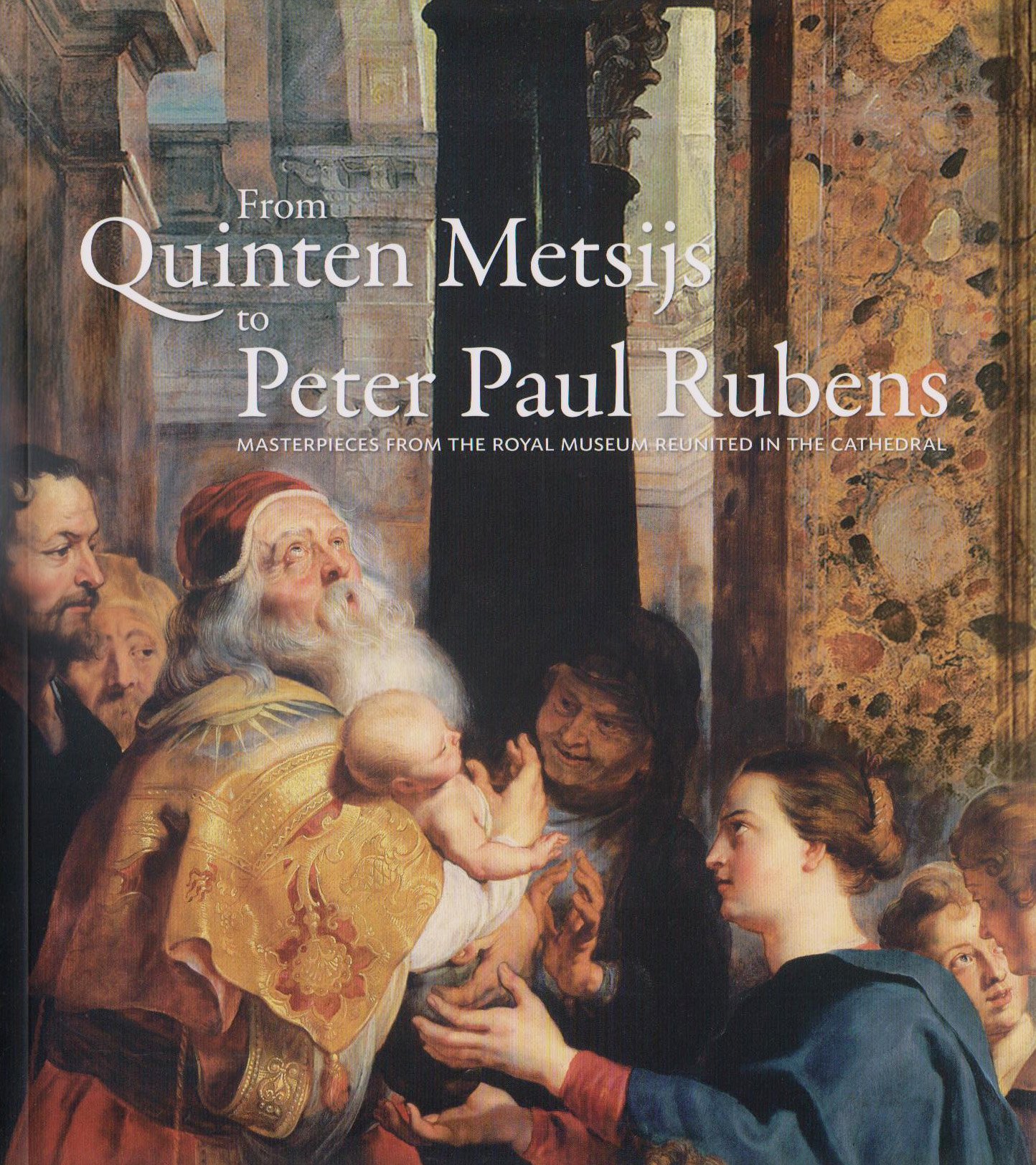 From Quinten Metsys to Peter Paul Rubens: Masterpieces from the Royal Museum Reunited in the Cathedral