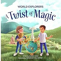 A Twist of Magic (World Explorers)