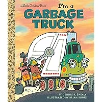 I'm a Garbage Truck (Little Golden Book) I'm a Garbage Truck (Little Golden Book) Hardcover Kindle