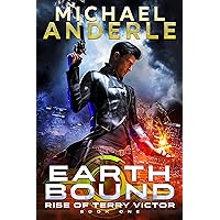 Earth Bound (Rise of Terry Victor Book 1)