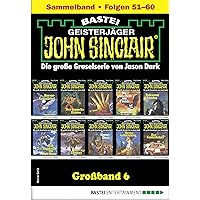 John Sinclair Großband 6: Folgen 51-60 in einem Sammelband (German Edition) John Sinclair Großband 6: Folgen 51-60 in einem Sammelband (German Edition) Kindle
