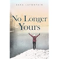 No Longer Yours (Whispering Pines Island) No Longer Yours (Whispering Pines Island) Kindle Paperback