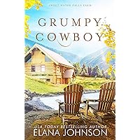 Grumpy Cowboy: A Cooper Brothers Novel (Sweet Water Falls Farm Romance Book 2)