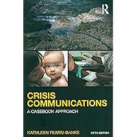 Crisis Communications (Routledge Communication Series) Crisis Communications (Routledge Communication Series) Paperback Kindle Hardcover