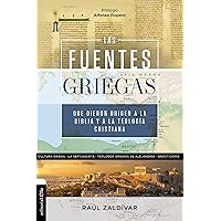 Las fuentes griegas que dieron origen a la Biblia y a la teología cristiana (Spanish Edition) Las fuentes griegas que dieron origen a la Biblia y a la teología cristiana (Spanish Edition) Paperback Kindle