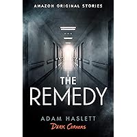 The Remedy (Dark Corners collection) The Remedy (Dark Corners collection) Kindle Audible Audiobook