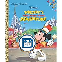 Mickey's Walt Disney World Adventure (Disney Classic) (Little Golden Book) Mickey's Walt Disney World Adventure (Disney Classic) (Little Golden Book) Hardcover Kindle