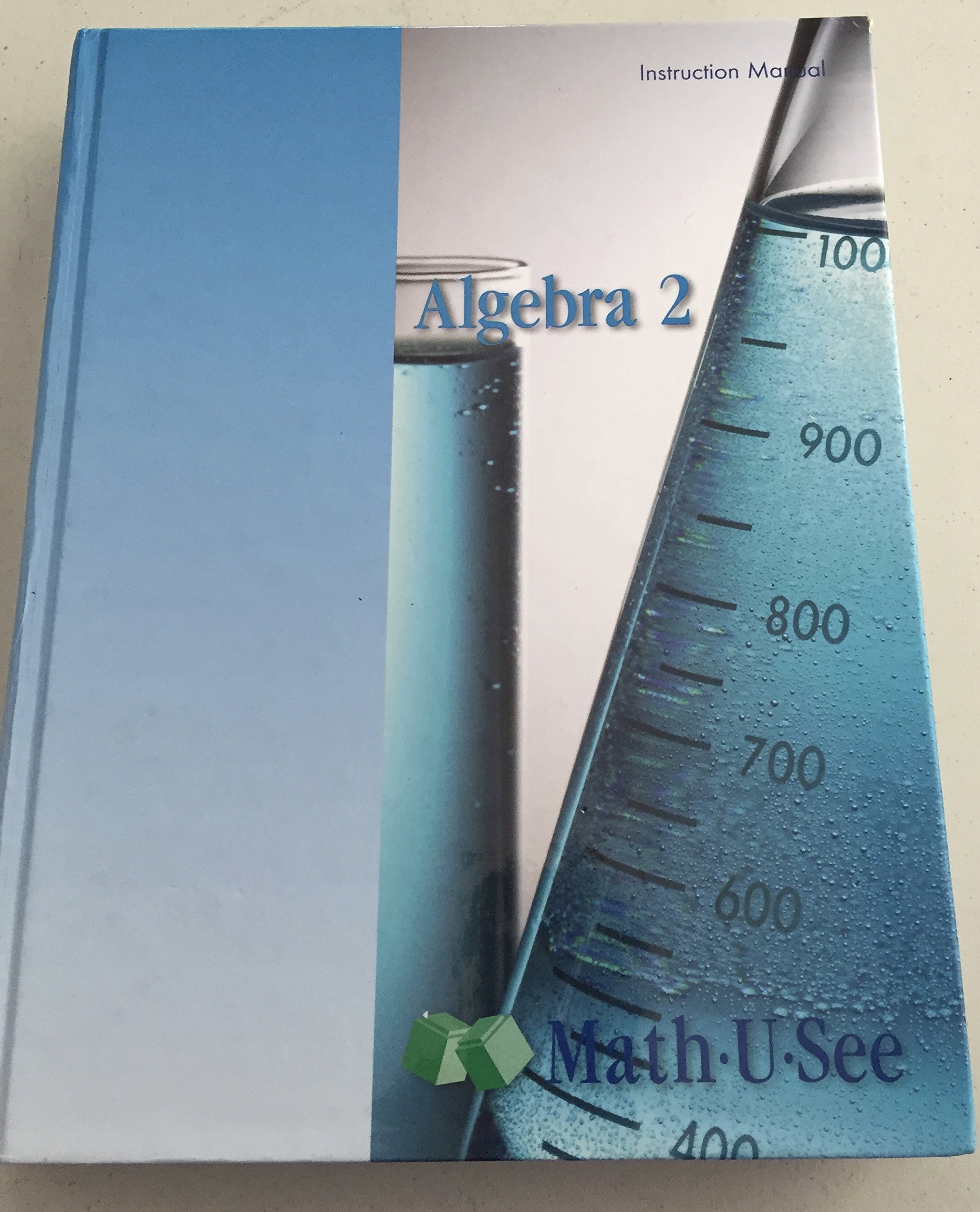 Algebra 2 Math-U-See Instruction Manual