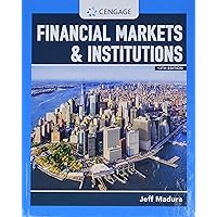 Financial Markets & Institutions (MindTap Course List) Financial Markets & Institutions (MindTap Course List) Hardcover eTextbook Loose Leaf