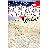 One Nation Under God ...Again! (Thoughts On) One Nation Under God ...Again! (Thoughts On) Kindle Paperback