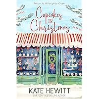 Cupcakes for Christmas: The most uplifting and unmissable feel good love story for Christmas (Return to Willoughby Close Book 1) Cupcakes for Christmas: The most uplifting and unmissable feel good love story for Christmas (Return to Willoughby Close Book 1) Kindle Audible Audiobook Paperback Audio CD