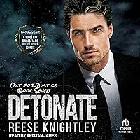 Detonate: Out for Justice, Book 7 Detonate: Out for Justice, Book 7 Audible Audiobook Kindle Paperback Audio CD