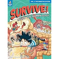 Survive! Inside the Human Body, Vol. 1: The Digestive System Survive! Inside the Human Body, Vol. 1: The Digestive System Paperback