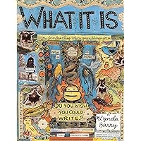 What It Is What It Is Paperback Kindle Hardcover