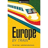 Europe by Train Europe by Train Paperback Kindle