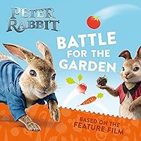 Battle for the Garden (Peter Rabbit) Battle for the Garden (Peter Rabbit) Kindle Paperback
